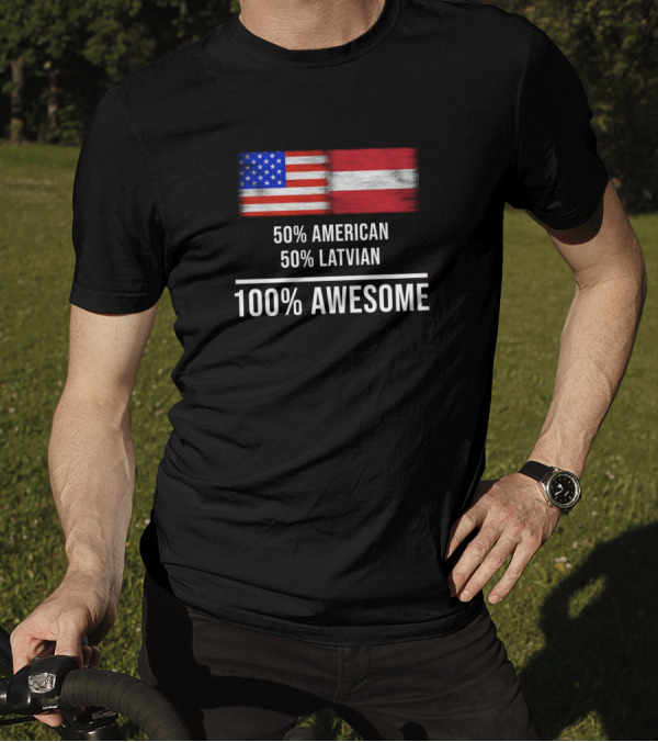 50 American 50 Latvian 100 Awesome Flags Of USA Latvia T-Shirt