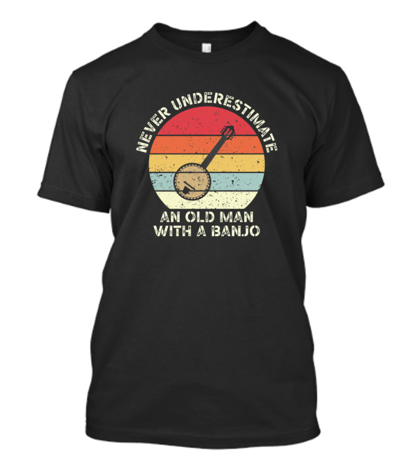 Never Underestimate An Old Man With A Banjo Vintage Sunset T-Shirt