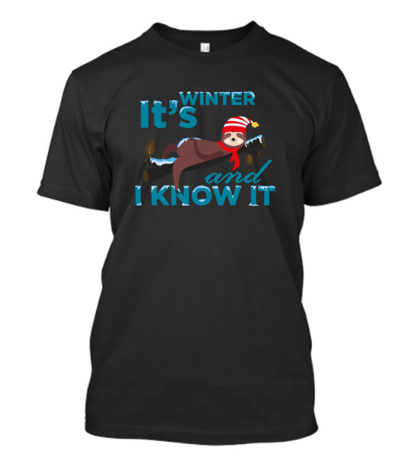 It's Winter And I Know It Sloth With Santa Hat T-Shirt