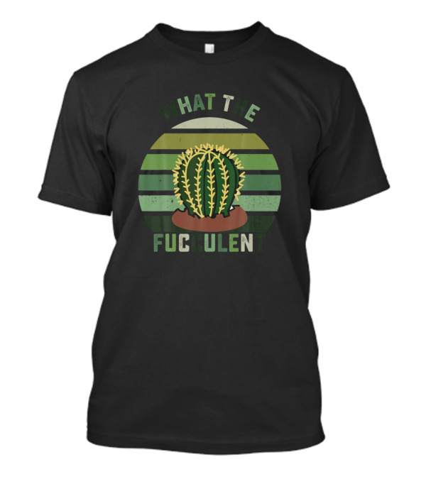 What The Fucculent Funny Vintage Succulent Cactus Retro Stripes T-Shirt
