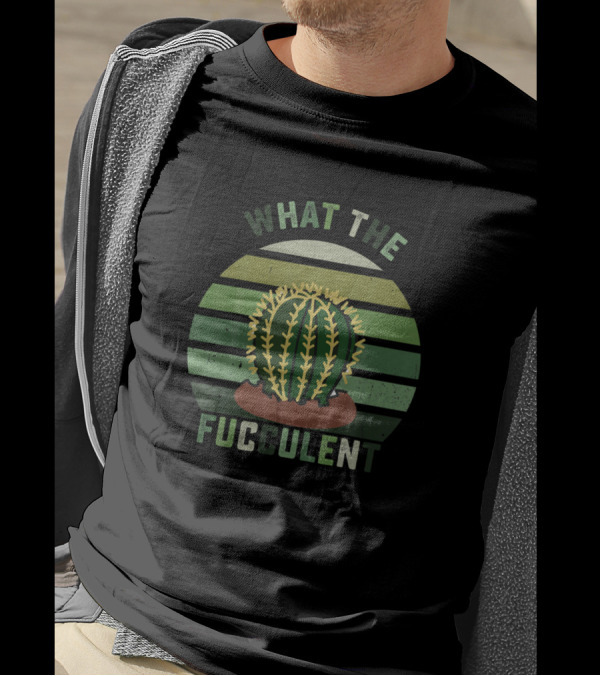 What The Fucculent Funny Vintage Succulent Cactus Retro Stripes T-Shirt