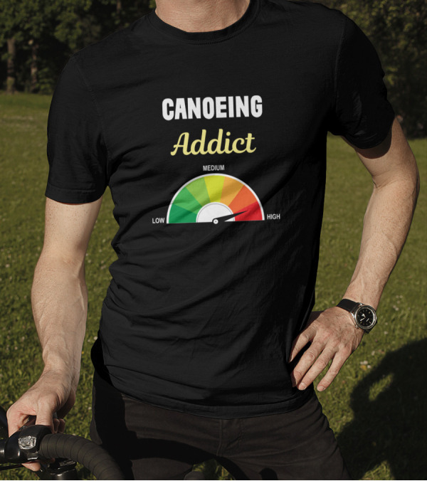 Canoeing Addict Paddle Paddling High Meter T-Shirt