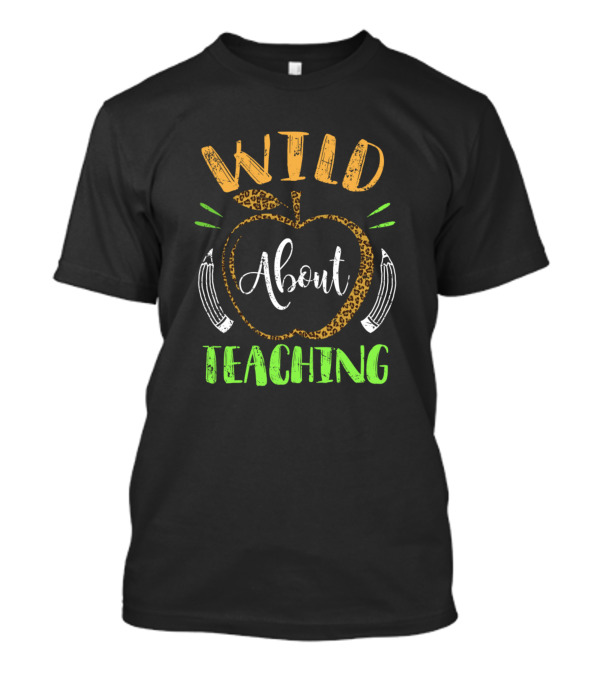Wild About Teaching Leopard Print School Apple And Pencils T-Shirt