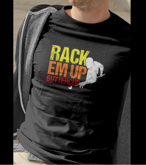 Rack Em Up Buttercup Pool Player Billiards Game T-Shirt