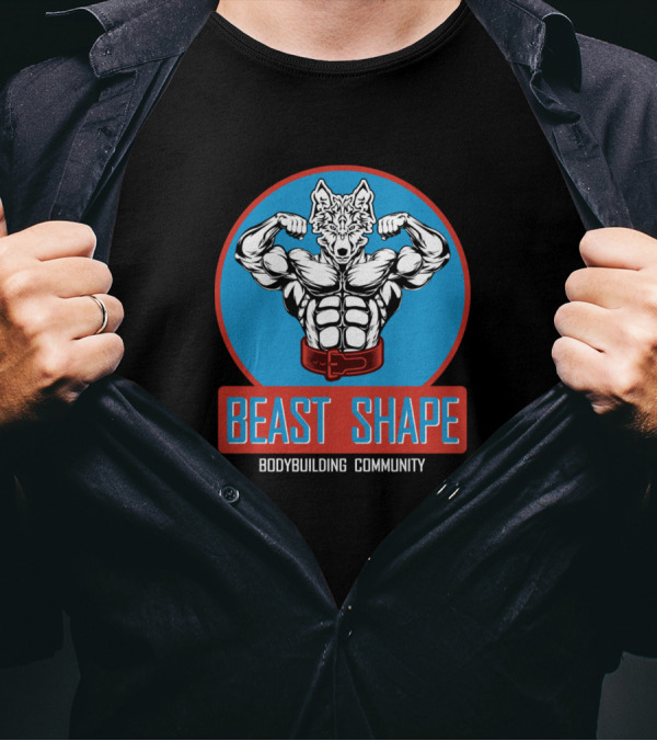 Beast Shape Bodybuilding Community Chase The Shape Beast Mode Activated T-Shirt