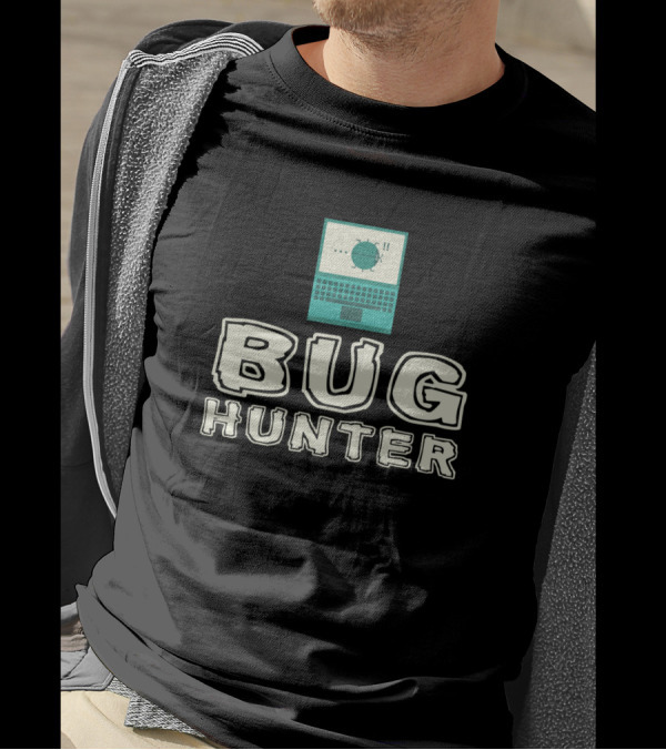 Bug Hunter Debugging Nerd It Software Laptop Debugging T-Shirt