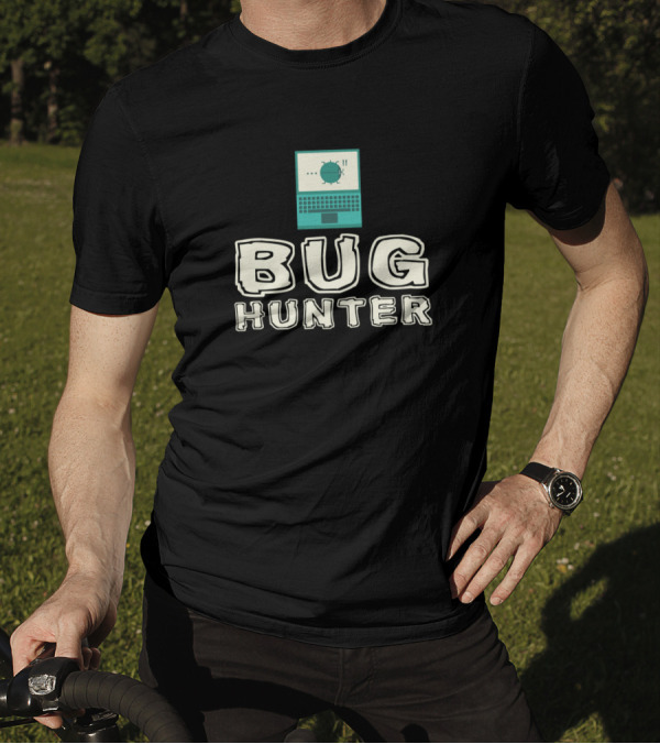 Bug Hunter Debugging Nerd It Software Laptop Debugging T-Shirt