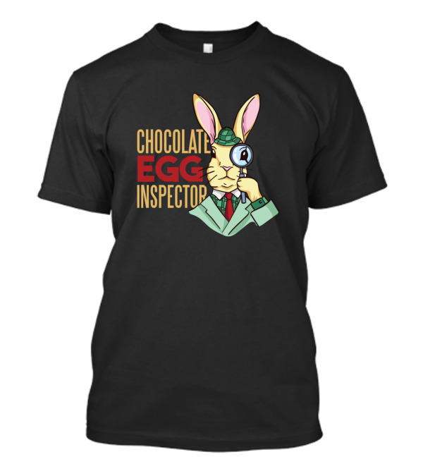 Easter Rabbit Chocolate Egg Inspector Detective Bunny T-Shirt