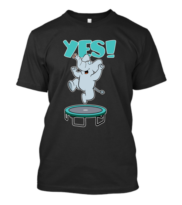 YES Elephant Is Jumping On Trampoline T-Shirt
