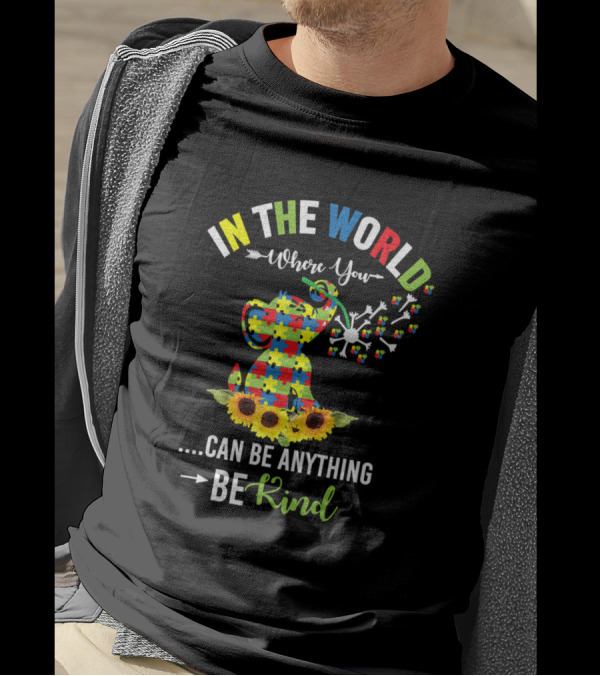 In The World Where You Can Be Anything Be Kind Autism Puzzle Piece And Sunflowers T-Shirt