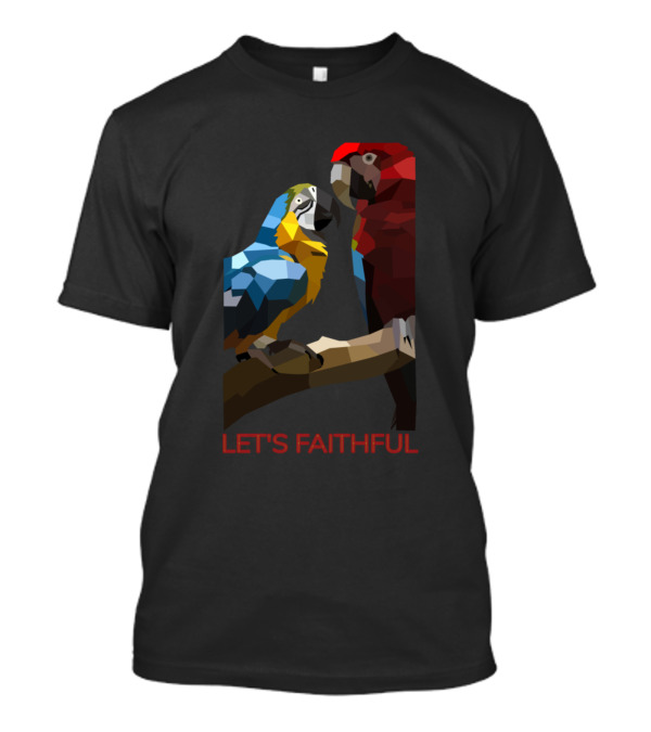LET'S FAITHFUL Parrots Memory In November T-Shirt