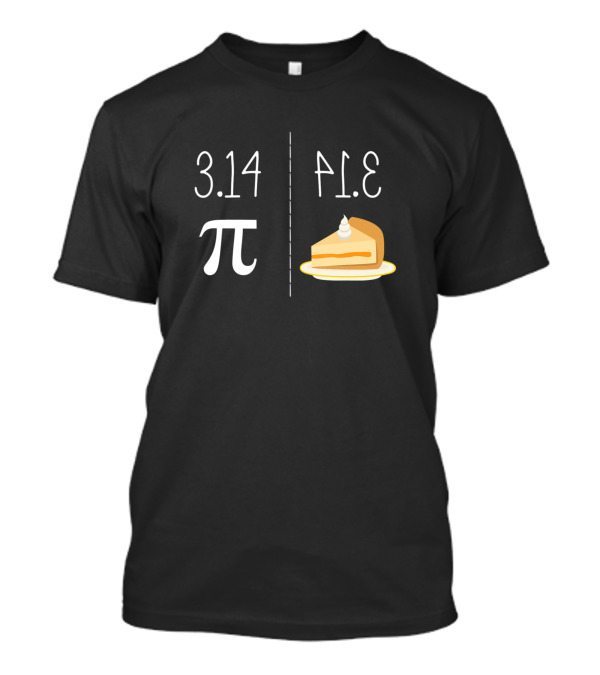 3.14 Pi Mirror Image 314 Pie Slice T-Shirt
