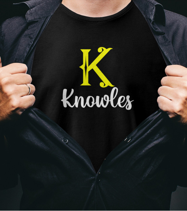 K Knowles Knowles Surname Knowles Second Name T-Shirt