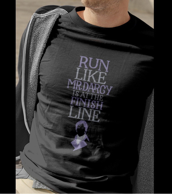 Run Like Mr Darcy Is At The Finish Line T-Shirt