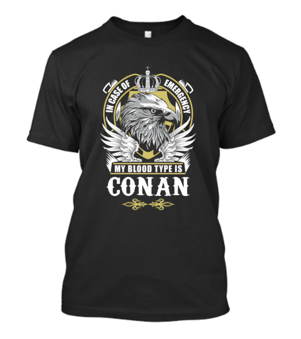 In Case Of Emergency My Blood Type Is Conan Eagle Crown Motif T-Shirt