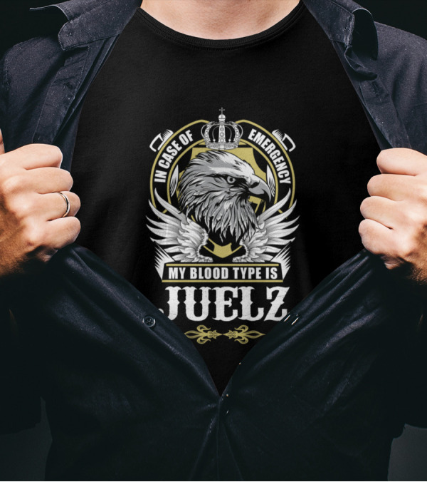 In Case Of Emergency My Blood Type Is Juelz Eagle Crest Crown T-Shirt