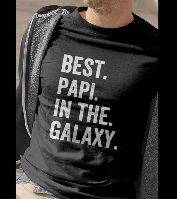 BEST PAPI IN THE GALAXY T-Shirt