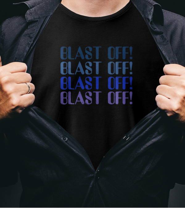 Blast Off Rocket Scientist Science Love Four Times Repeated T-Shirt