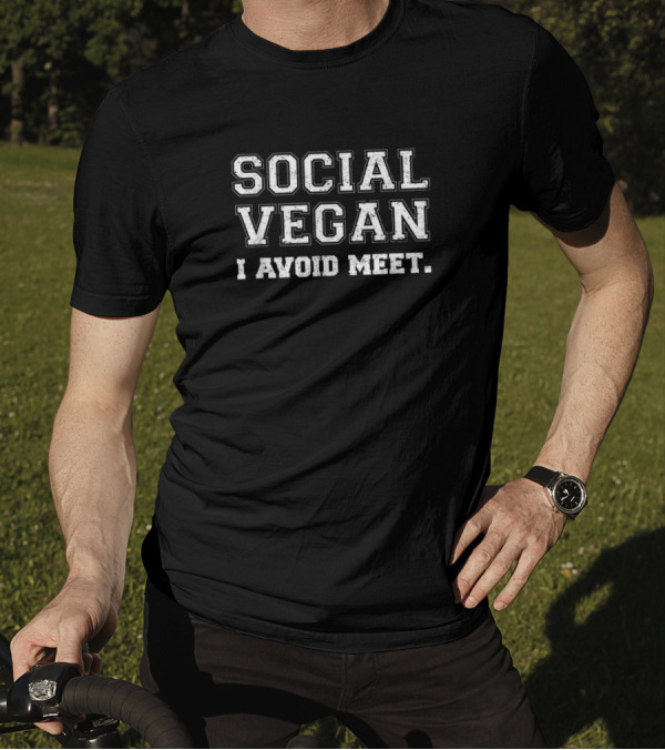Social Vegan I Avoid Meet Funny Introvert Witty T-Shirt