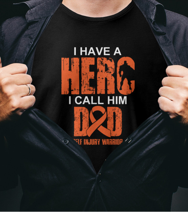Self Injury Warrior I Have A Hero I Call Him Dad T-Shirt