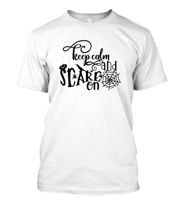 Keep Calm And Scare On Spider Web T-Shirt