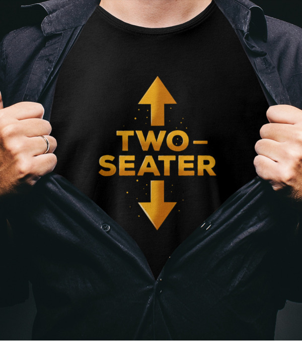 Two Seater Double Arrow Humor Design Party Geschenk R M Nner T-Shirt