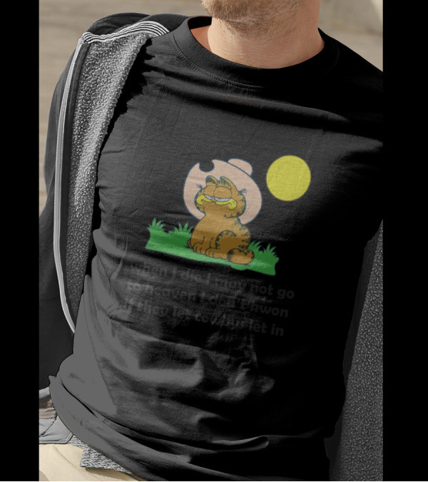 Garfield Cowboy When I Die I May Not Go To Heaven Moon Field T-Shirt