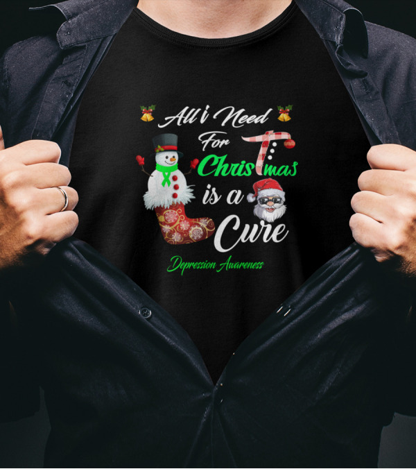 All I Need For Christmas Is A Cure Depression Awareness T-Shirt