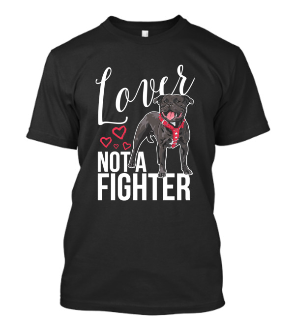Lover Not A Fighter Pit Bull With Hearts T-Shirt