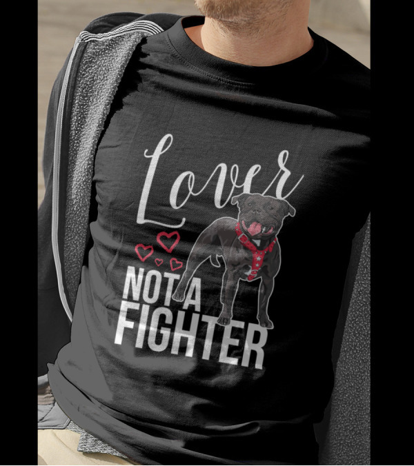 Lover Not A Fighter Pit Bull With Hearts T-Shirt