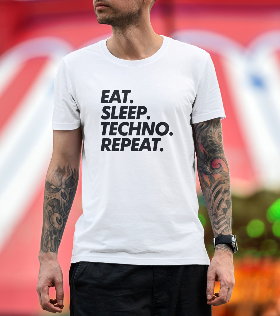 EAT SLEEP TECHNO REPEAT T-Shirt