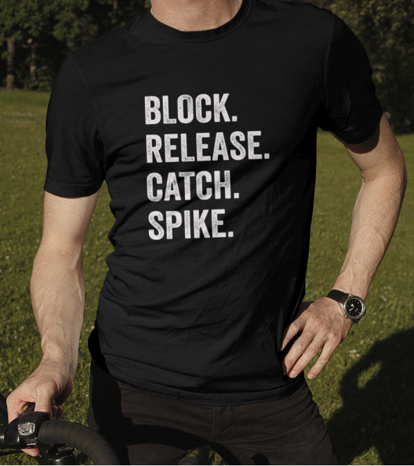 Block Release Catch Spike National Tight Ends Day Football Essentials T-Shirt