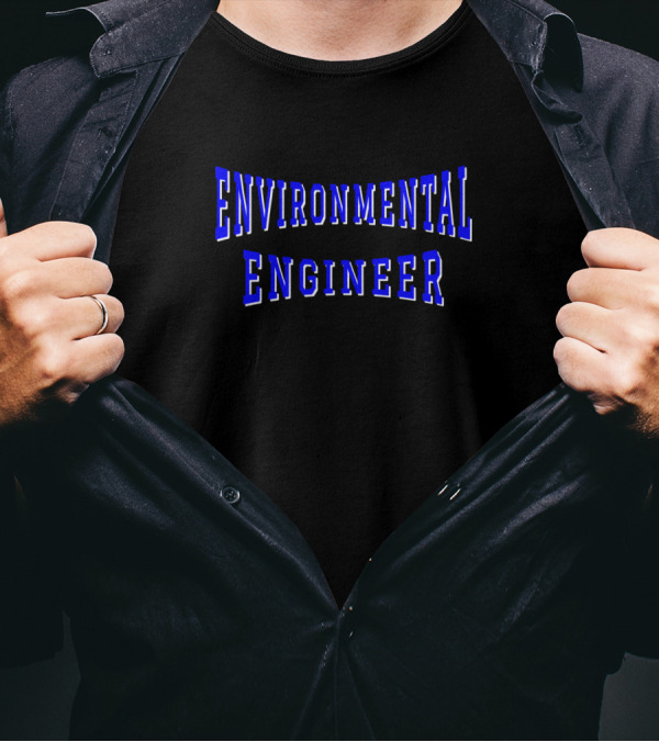 ENVIRONMENTAL ENGINEER Blue Text T-Shirt