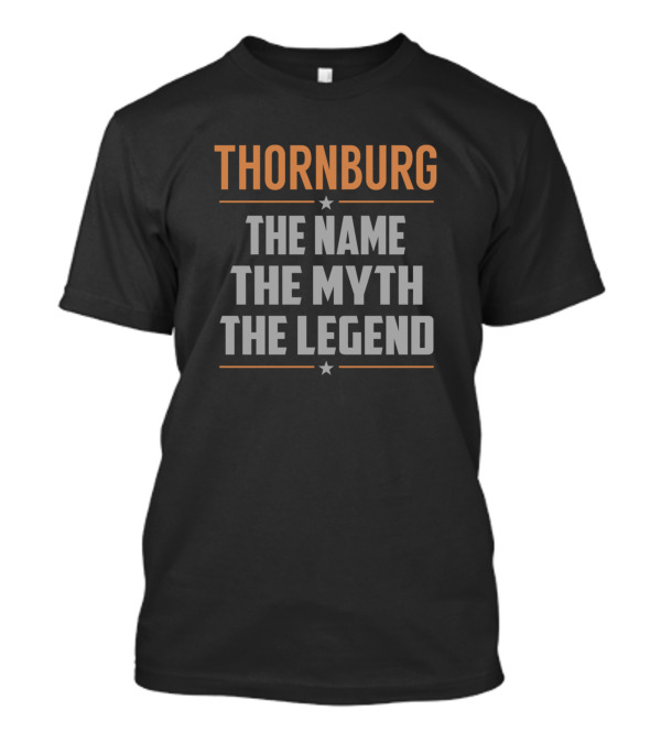 Thornburg The Name The Myth The Legend Star Accents T-Shirt