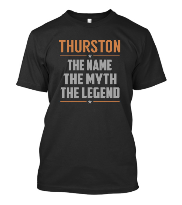 Thurston The Name The Myth The Legend Star Accents T-Shirt