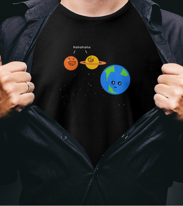 Mars And Saturn Laughing At Earth In Space Scene T-Shirt