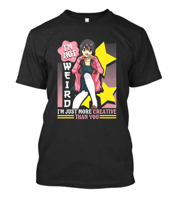 I'M Not Weird I'M Just More Creative Than You Anime Character With Yellow Stars T-Shirt
