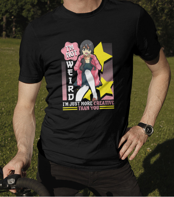 I'M Not Weird I'M Just More Creative Than You Anime Character With Yellow Stars T-Shirt