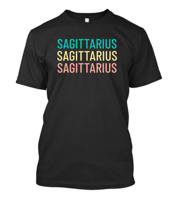 Sagittarius Sagittarius Sagittarius T-Shirt