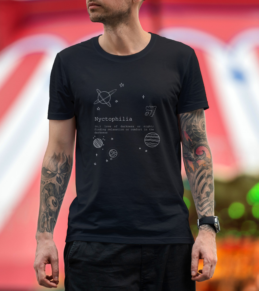 Nyctophilia Love of Darkness or Night Finding Relaxation Comfort T-Shirt