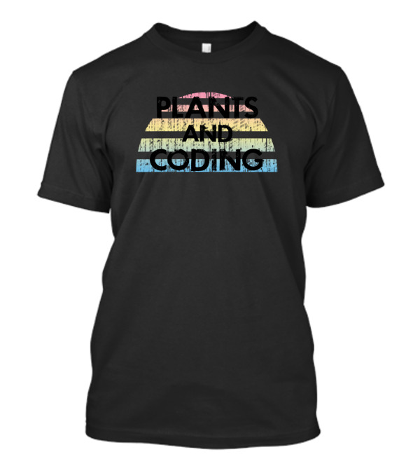 Plants And Coding Funny Programming Quote Vintage Retro Stripes Badass T-Shirt