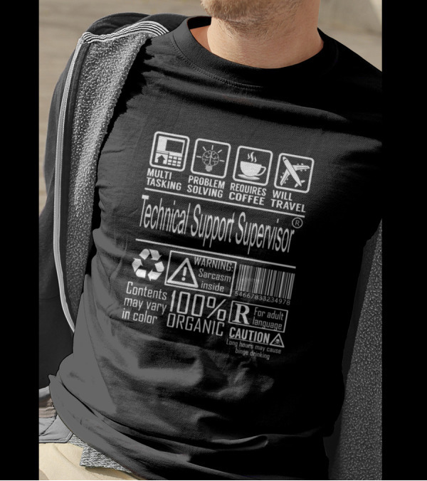 Multitasking Problem Solving Requires Coffee Technical Support Supervisor Sarcasm Inside 100% Organic Caution T-Shirt