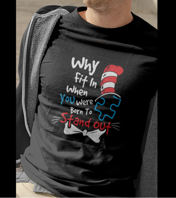 Why Fit In When You Were Born To Stand Out Cat In The Hat Puzzle T-Shirt