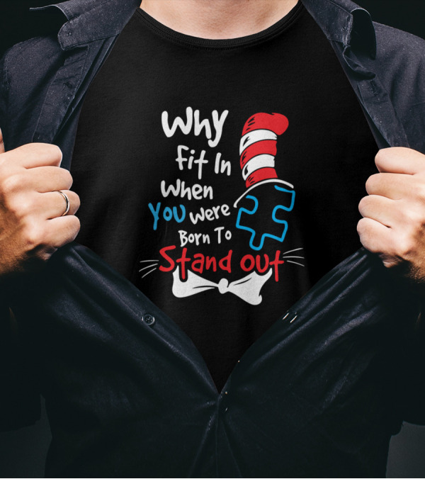 Why Fit In When You Were Born To Stand Out Cat In The Hat Puzzle T-Shirt