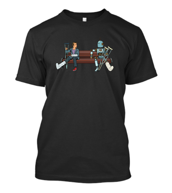 Human And Robot Sitting On Bench With Crutches And Casts T-Shirt