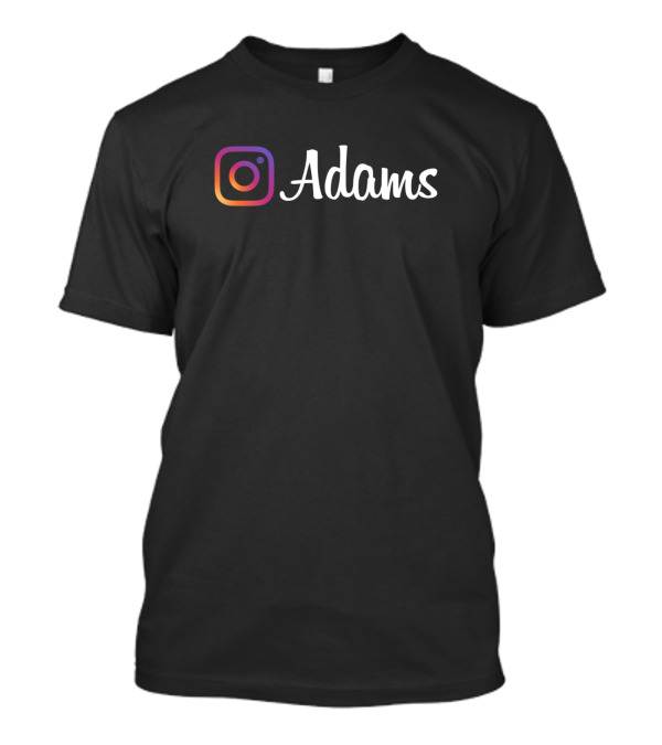 Adams Family Name Instagram T-Shirt