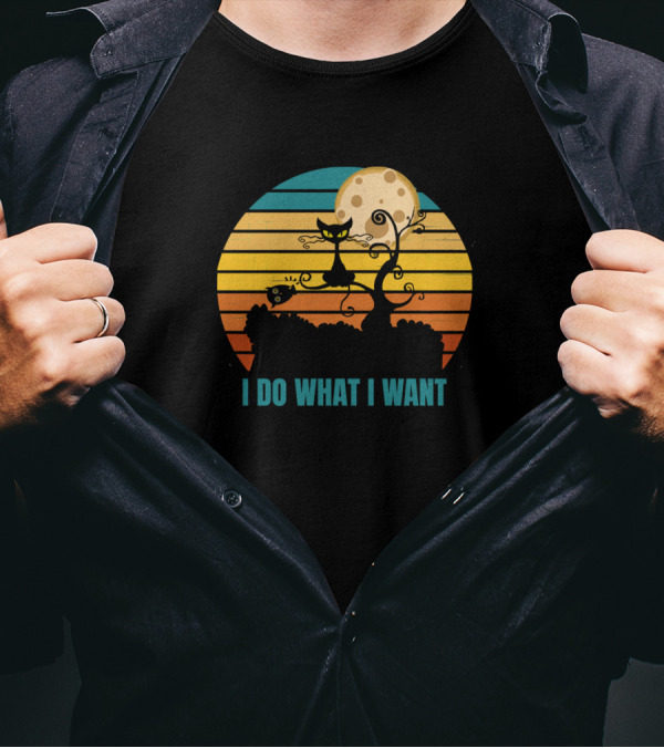 I Do What I Want Black Cat Moon T-Shirt