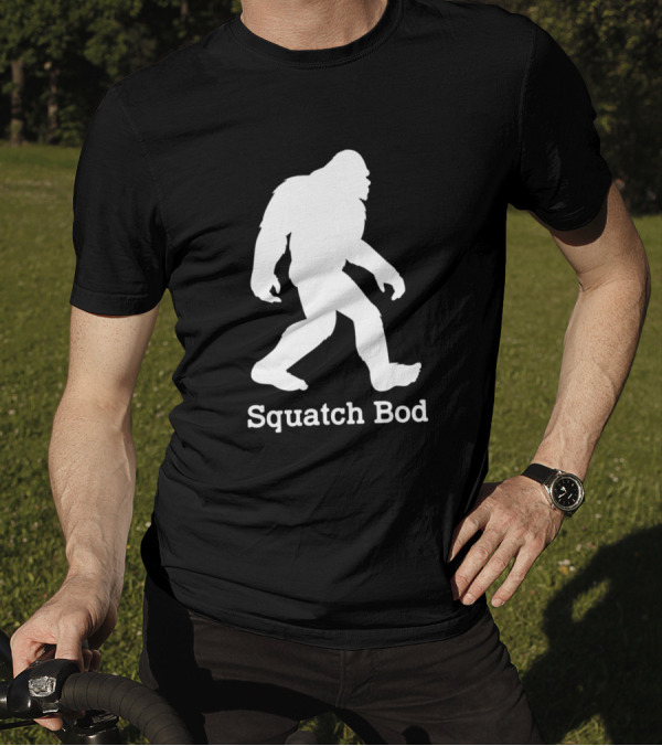 Funny Hairy Dad Body Squatch Bod Sasquatch T-Shirt