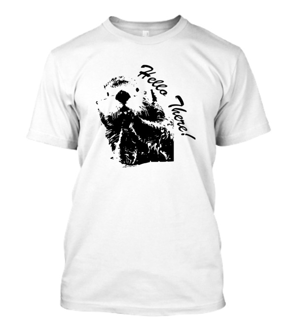 Hello There From The Otter Side T-Shirt