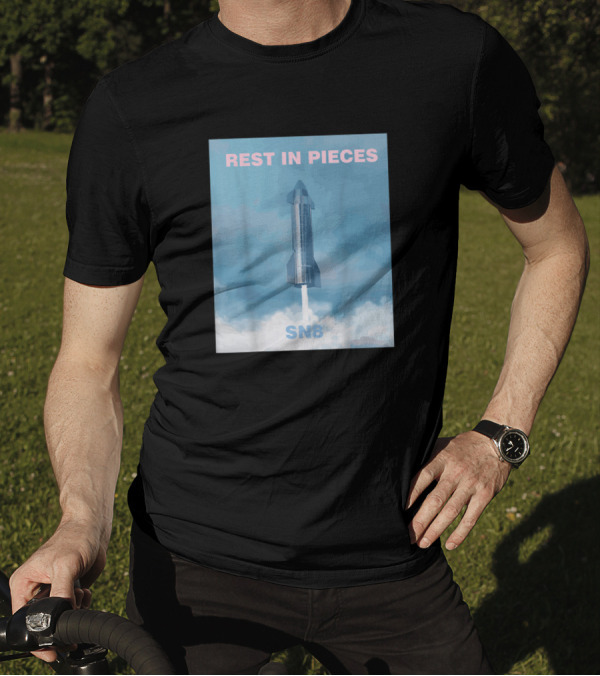 Rest In Pieces SN8 Starship For SpaceX Rip T-Shirt